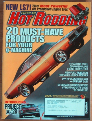 POPULAR HOT RODDING 2005 APR - LS7, COBALT, 540hp OLDs, GT/R